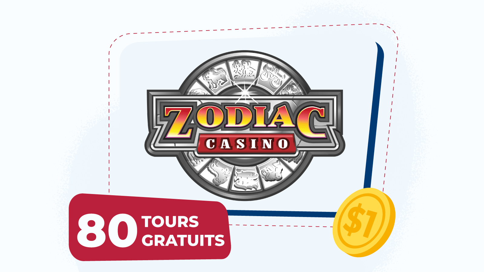 80 tours gratuits pour $1 sur Zodiac Casino Rewards
