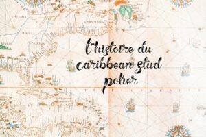 L'histoire du Caribbean Stud Poker : des Tropiques aux casinos en ligne