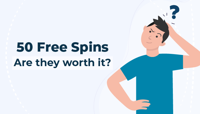 50 free spins – are they worth it
