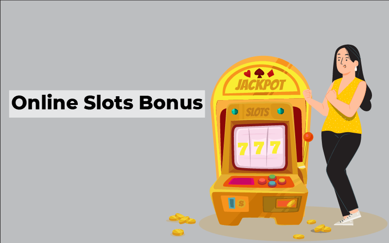 Online Slots Bonus