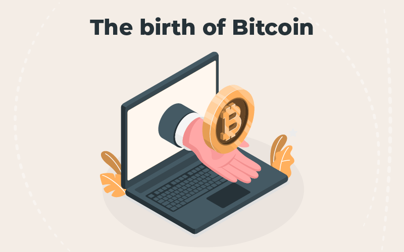 The birth of Bitcoin