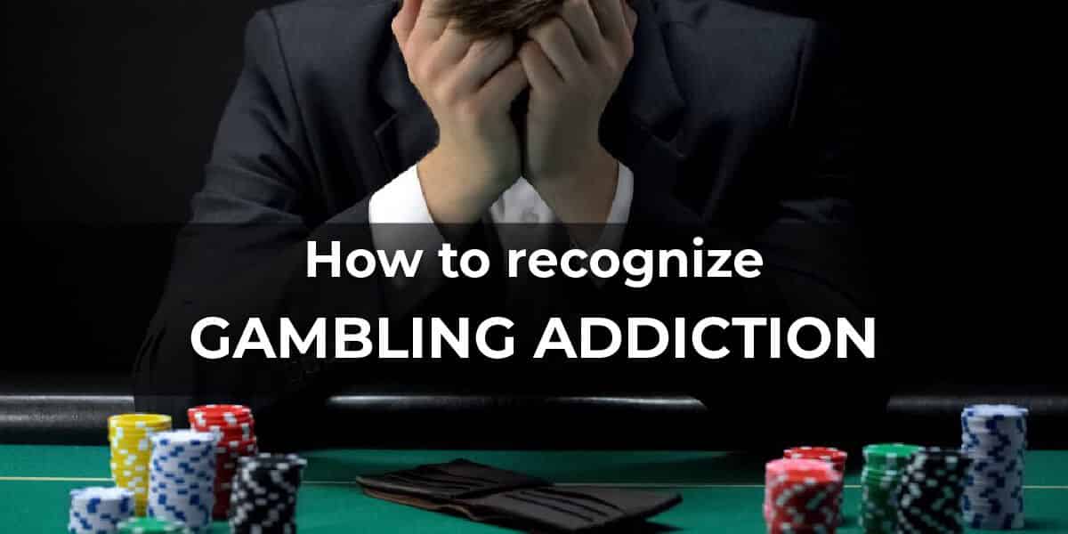 How to recognize if you have a gambling addiction [Guide]