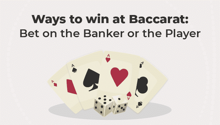 Baccarat bet on the Banker