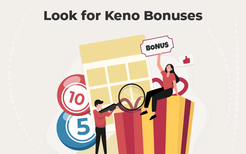 Look for Keno Bonuses