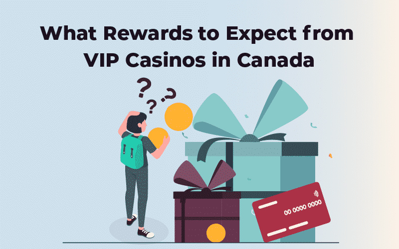 VIP Casinos rewards in Canada