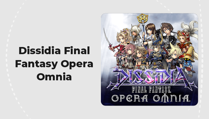 Dissidia Final Fantasy Opera Omnia