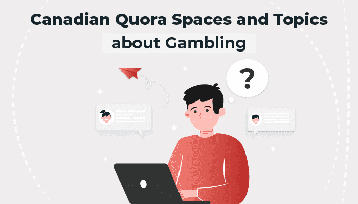 Canadian Quora Gambling