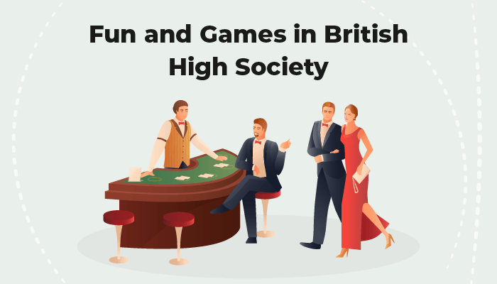 Fun and Games in British high society