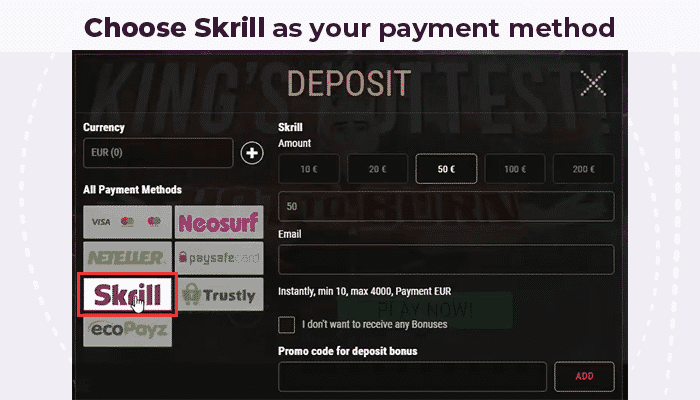 Choose Skrill as payment method