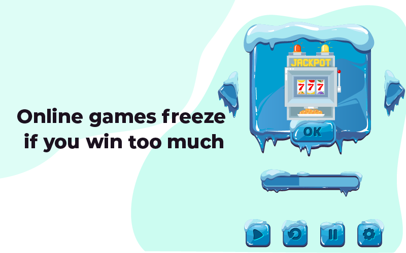 Online games freeze if you win