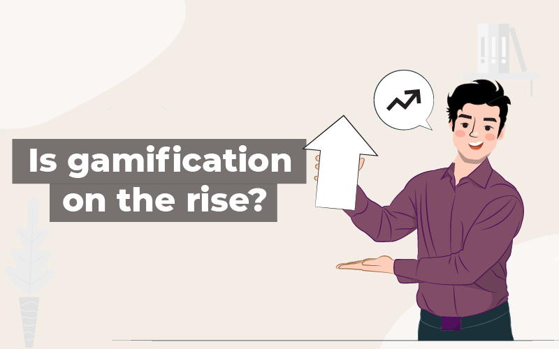 Is Gamification On The Rise