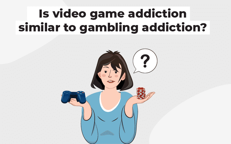 Video game addiction similar to gambling addiction
