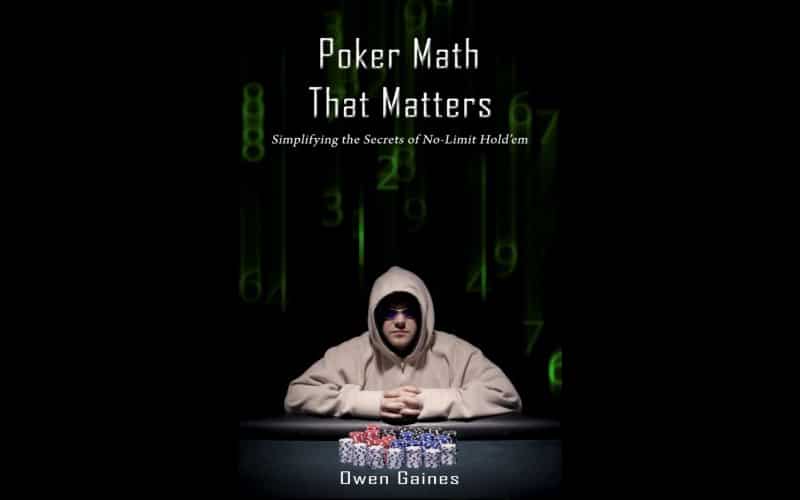 Poker-Math-That-Matters-–-Owen-Gaines
