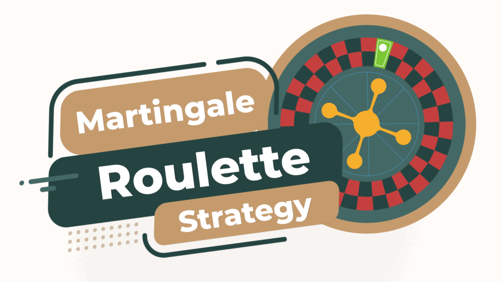 Martingale Roulette Strategy