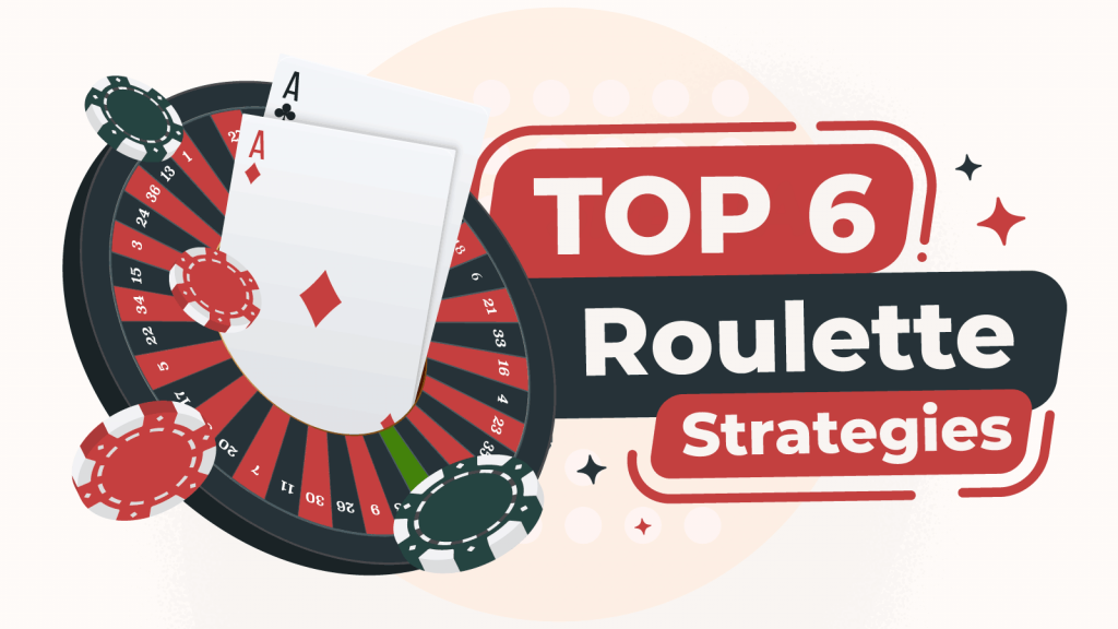 Top 6 most successful roulette strategies