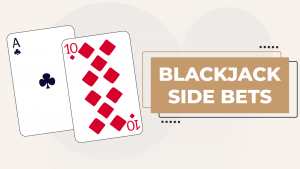 Blackjack Side Bets Explained