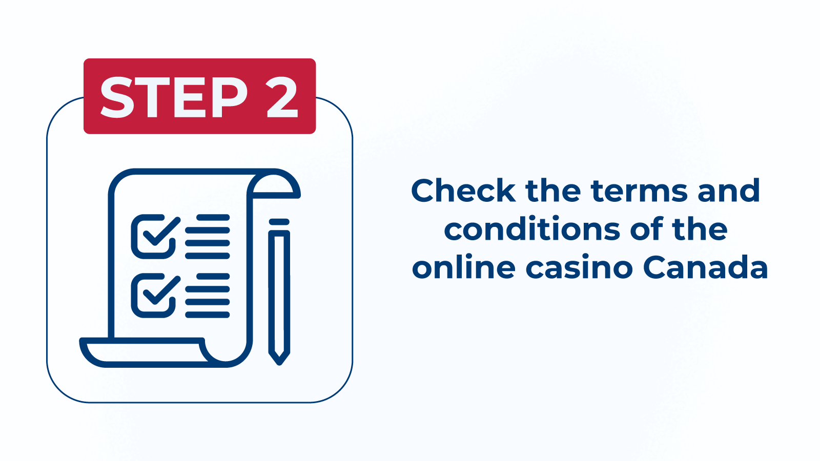 Step 2 Check the terms and conditions of the online casino Canada