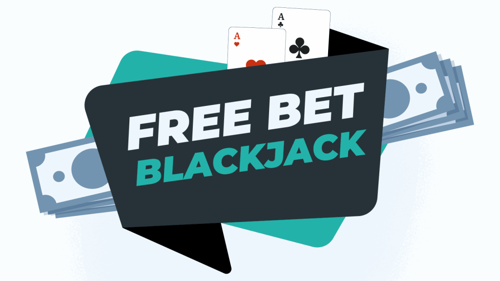 Free Bet Blackjack