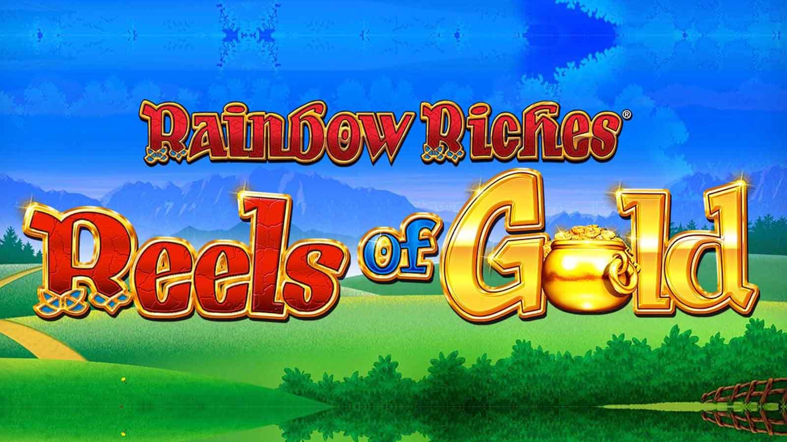 Rainbow Riches Reels of Gold