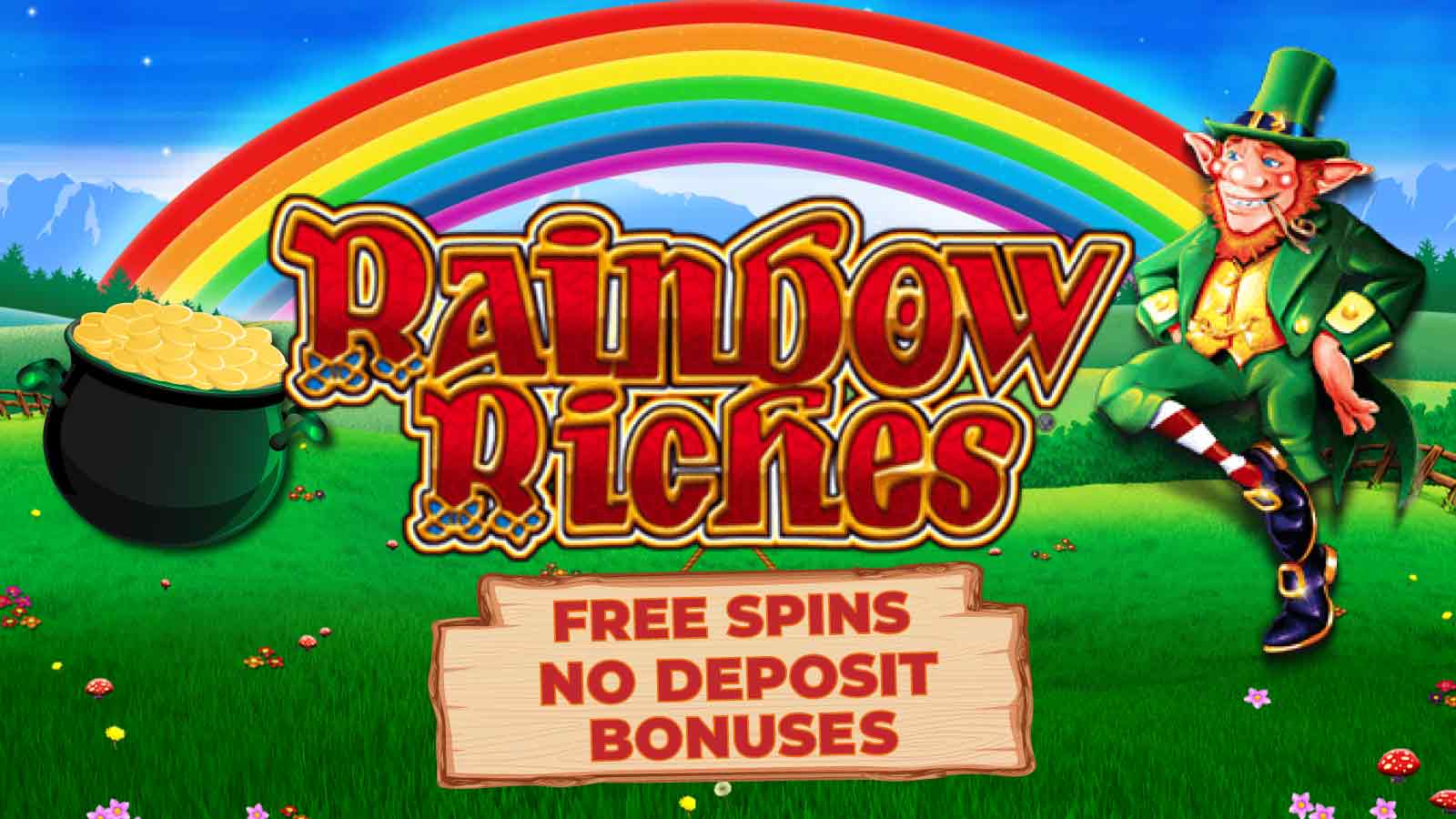 Newest Rainbow Riches Free Spins No Deposit Bonuses Newest Rainbow Riches Free Spins No Deposit Bonuses