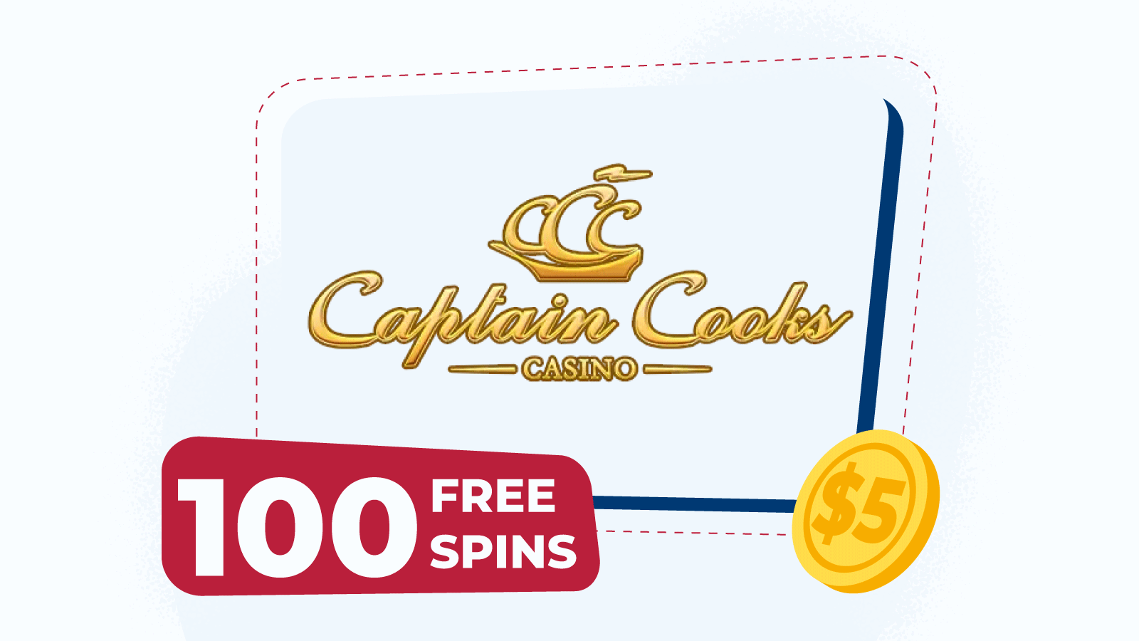 100 spins for $5 at Captain Cooks Casino