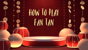 How to Play Fan Tan